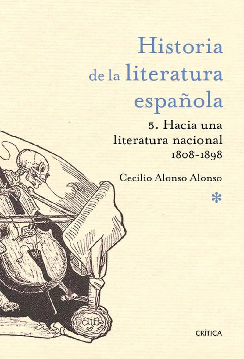 HISTORIA DE LA LITERATURA ESPAÑOLA 05 HACIA UNA LITERATURA NACIONAL 1800-1900