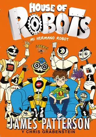 HOUSE OF ROBOTS MI HERMANO ROBOT