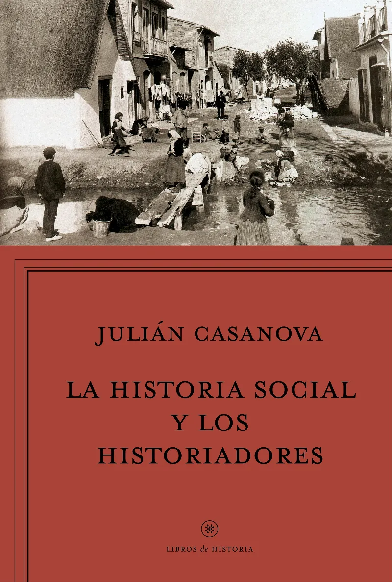 HISTORIA SOCIAL Y LOS HISTORIADORES,LA