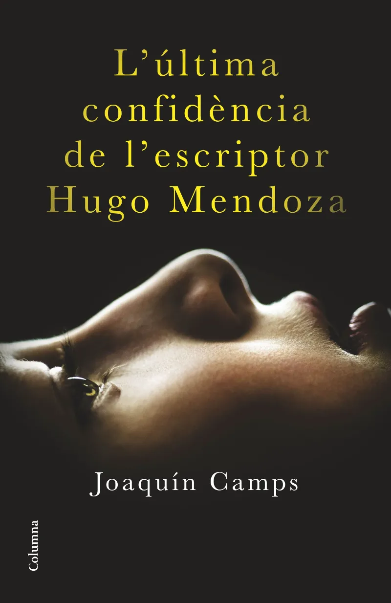 ULTIMA CONFIDENCIA DE L'ESCRIPTOR HUGO MENDOZA,L'