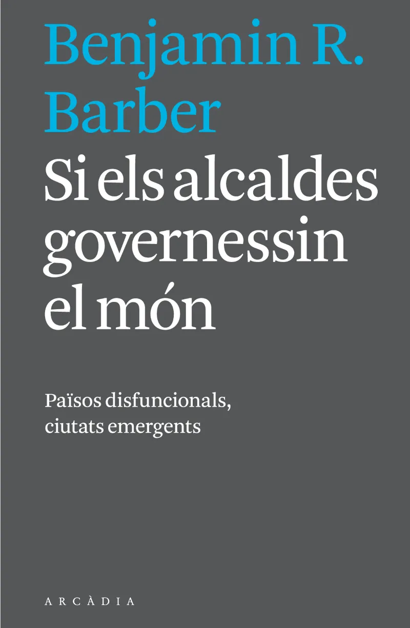 SI ELS ALCALDES GOVERNESSIN EL MON
