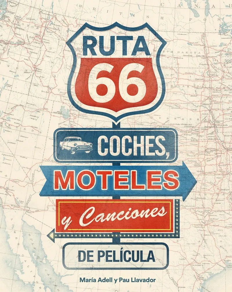 RUTA 66 COCHES MOTELES CANCIONES DE PELICULA