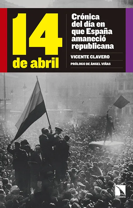 14 DE ABRIL -CRONICA DEL DIA EN QUE ESPAÑA AMANECIO REPUBLICANA-