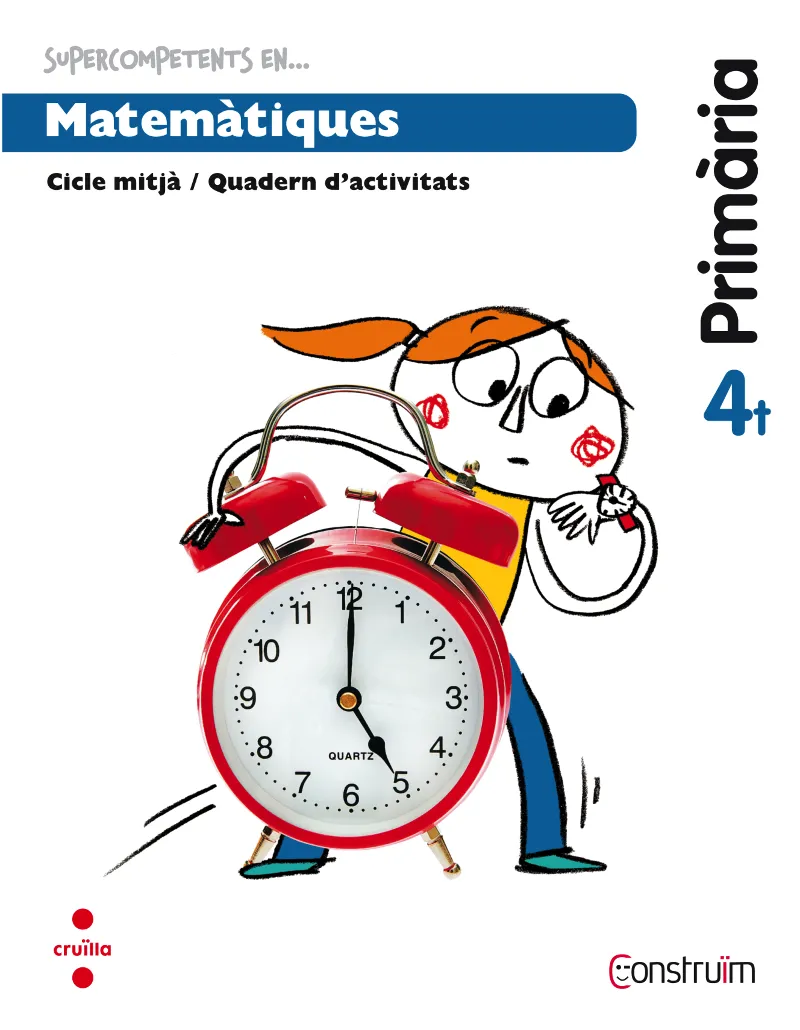 4t EP SUPERCOMPETENTS EN... MATEMÀTIQUES. QUADERN D'ACTIVITATS. CONSTRUÏM-15