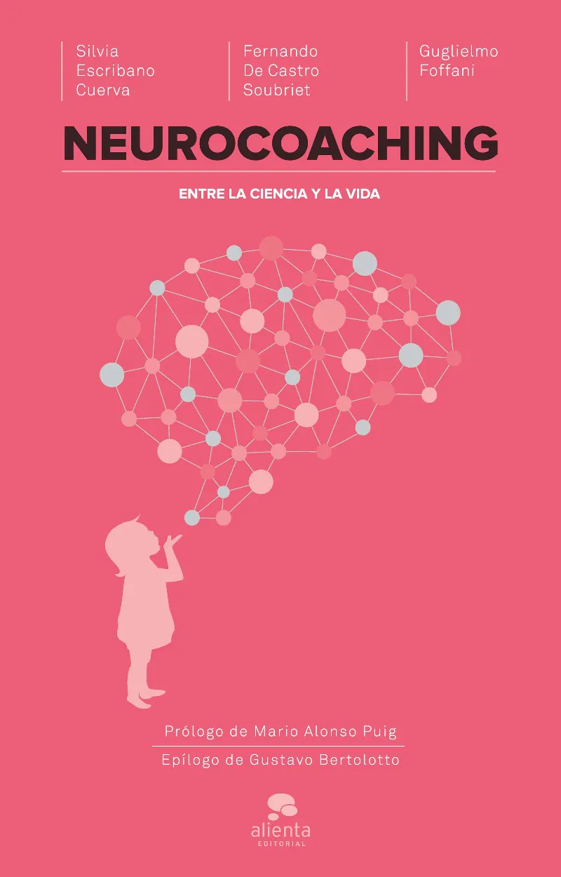 NEUROCOACHING -ENTRE LA CIENCIA Y LA VIDA-