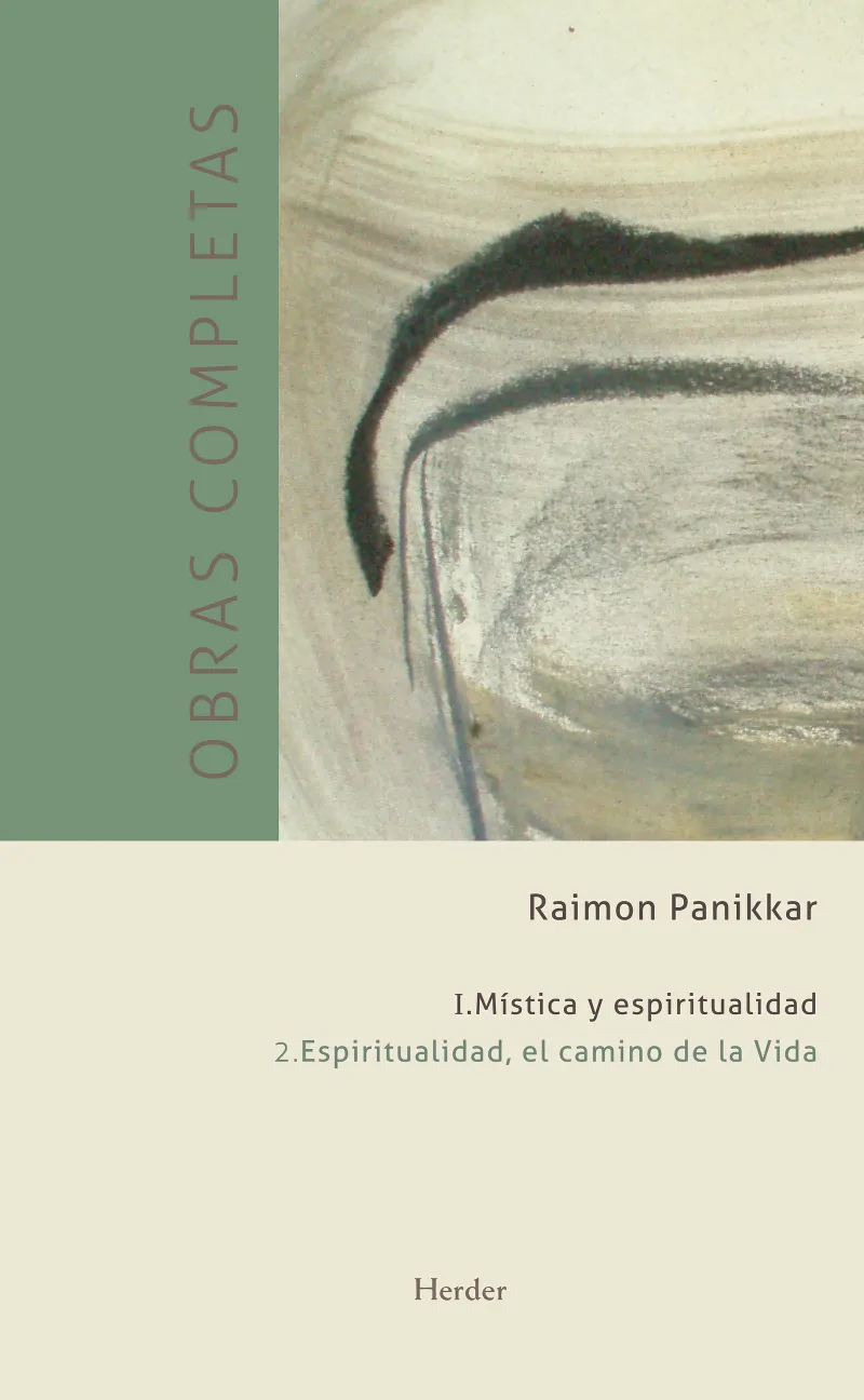 MISTICA Y ESPIRITUALIDAD ESPIRITUALIDAD EL CAMINO DE LA VIDA -1.2-