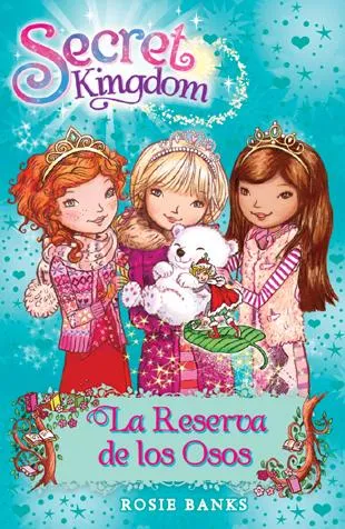 SECRET KINGDOM 15 -LA RESERVA DE LOS OSOS-