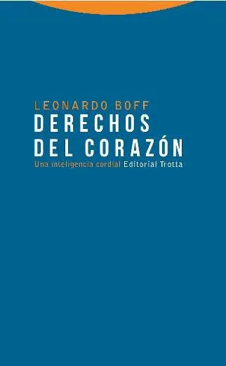 DERECHOS DEL CORAZON -UNA INTELIGENCIA CORDIAL-