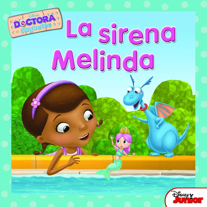 DOCTORA JUGUETES LA SIRENA MELINDA