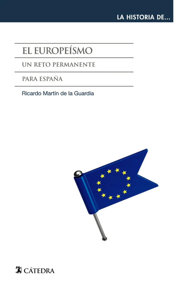 EUROPEISMO,EL -UN RETO PERMANENTE PARA ESPAÑA-