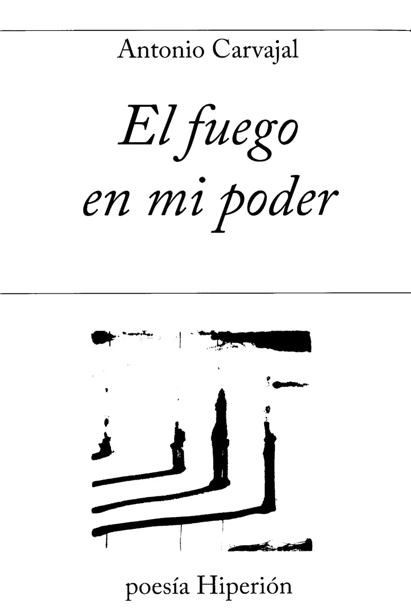 FUEGO EN MI PODER, EL