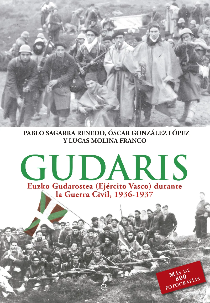 GUDARIS -EUSKO GUDAROSTEA (EJERCITO VASCO) DURANTE LA GUERRA