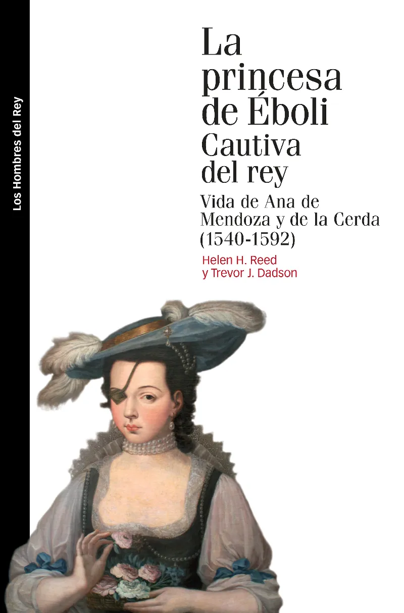 PRINCESA DE EBOLI CAUTIVA DEL REY,LA