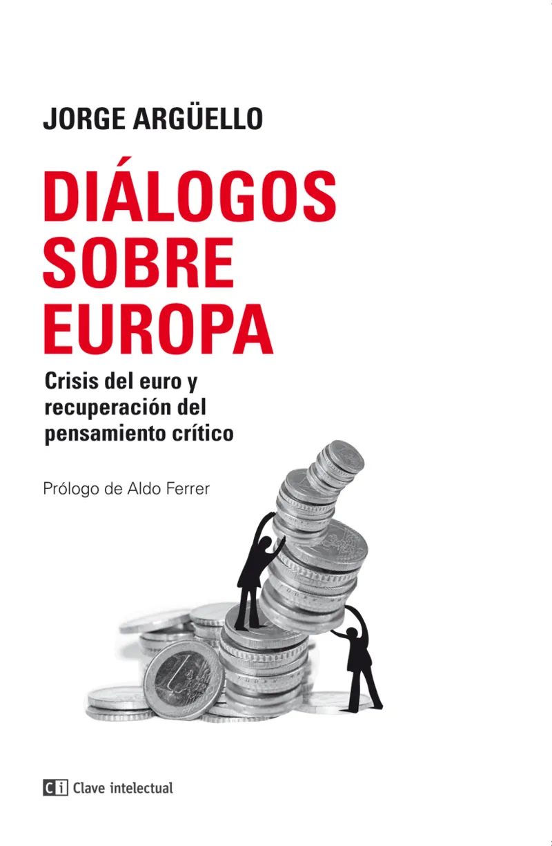 DIALOGOS SOBRE EUROPA -CRISIS DEL EURO Y