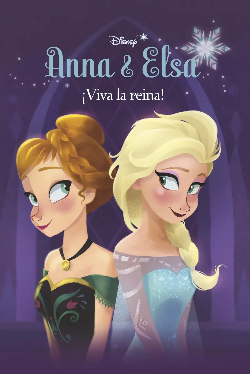 ANNA& ELSA VIVA LA REINA -FROZEN-