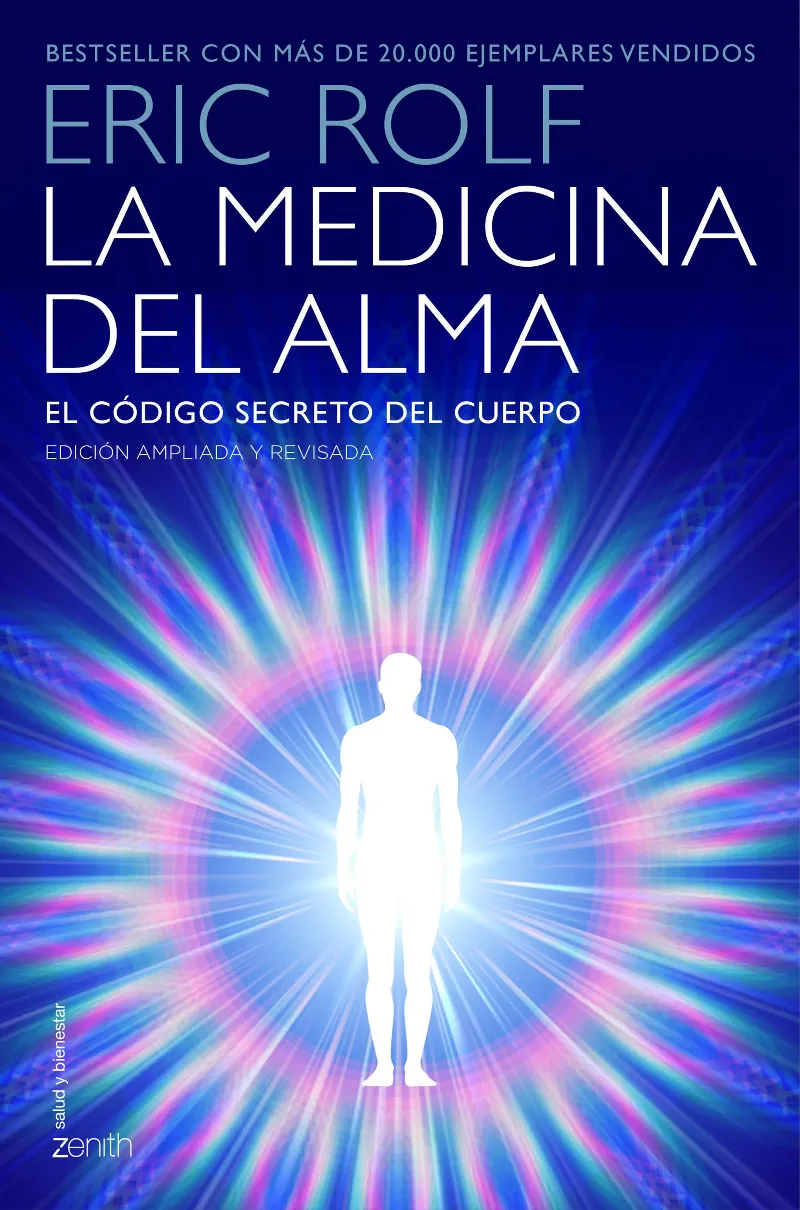MEDICINA DEL ALMA,LA -EL CODIGO SECRETO DEL CUERPO - EDICION AMPLIADA Y REVISADA