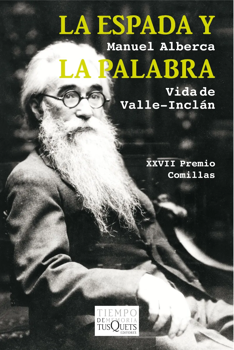 ESPADA Y LA PALABRA,LA -VIDA DE VALLE INCLAN-