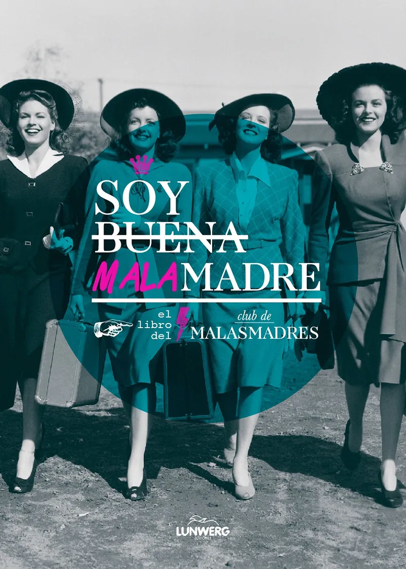 SOY BUENA MALAMADRE LIBRO DEL CLUB DE LAS MALASMADRES