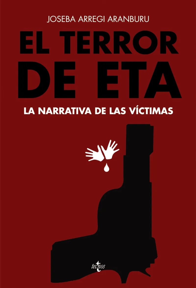 TERROR DE ETA,EL -LA NARRATIVA DE LAS VICTIMAS-