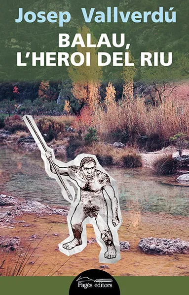 BALAU L'HEROI DEL RIU