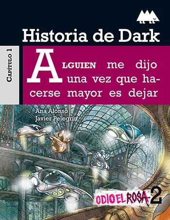 HISTORIA DE DARK ODIO EL ROSA 2 CAP 1