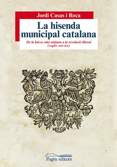 HISENDA MUNICIPAL CATALANA,LA -SEGLES XIII-XIX-