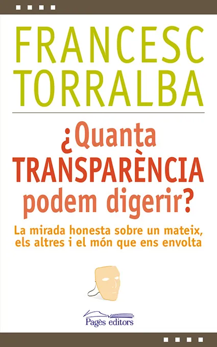 QUANTA TRANSPARENCIA PODEM DIGERIR?,¨