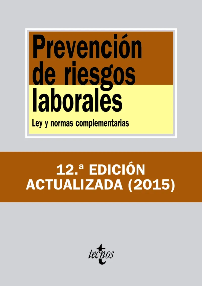 PREVENCION DE RIESGOS LABORALES -12 ED. 2015-