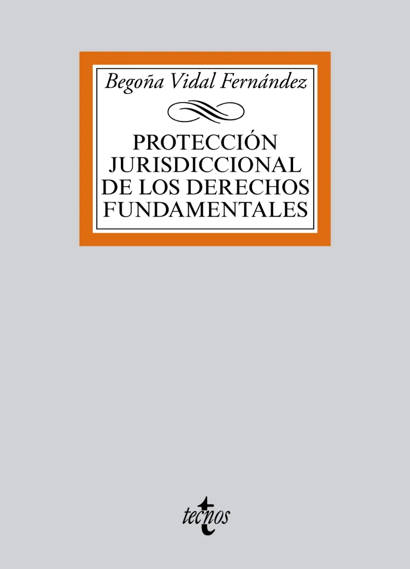 PROTECCIÓN JURISDICCIONAL DE LOS DERECHOS FUNDAMENTALES