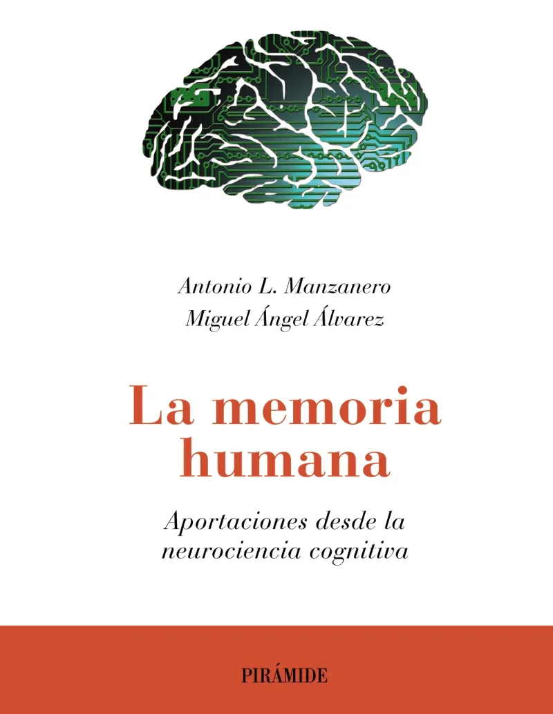 MEMORIA HUMANA,LA -APORTACIONES DESDE LA NEUROCIENCIA COGNITIVA-