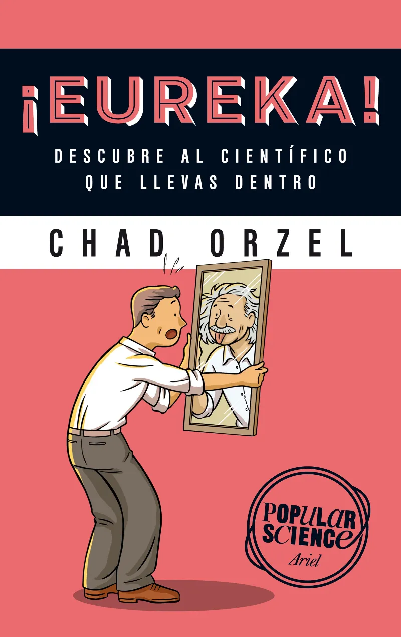 EUREKA DESCUBRE AL CIENTIFICO QUE LLEVAS DENTRO