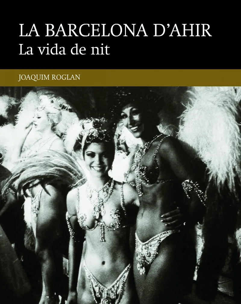 BARCELONA D'AHIR LA VIDA DE NIT,LA