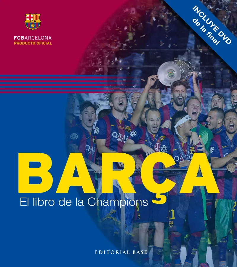 BARÇA -EL LIBRO DE LA CHAMPIONS- + DVD DE LA FINAL A BERLIN