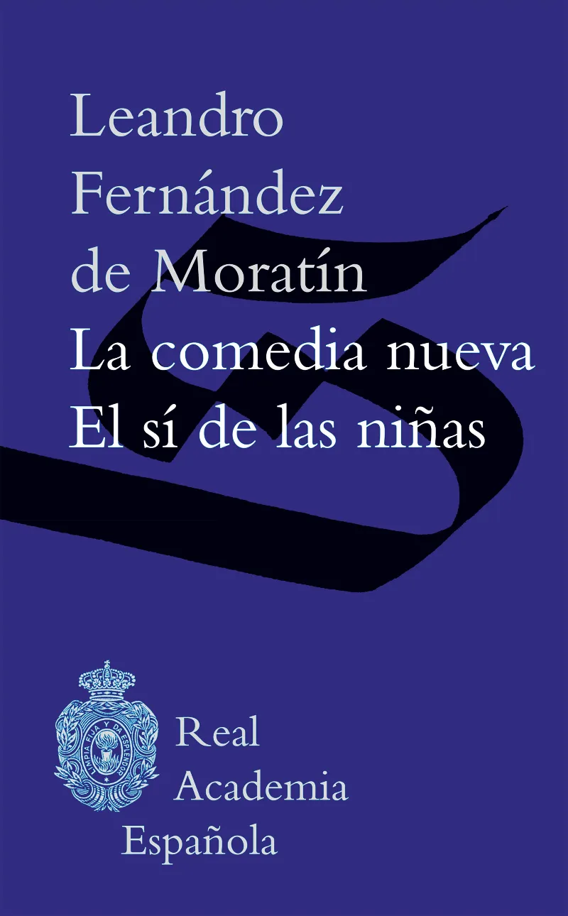COMEDIA NUEVA,LA / EL SI DE LAS NIÑAS