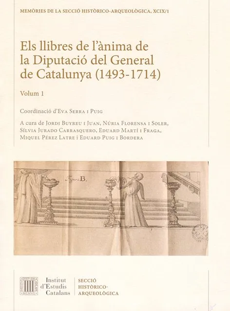 Els llibres de l'ànima de la Diputació del general de Catalunya (1493-1714). Obra completa