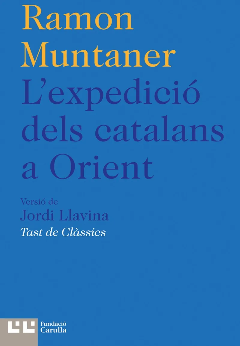 EXPEDICIO DELS CATALANS A ORIENT,L'
