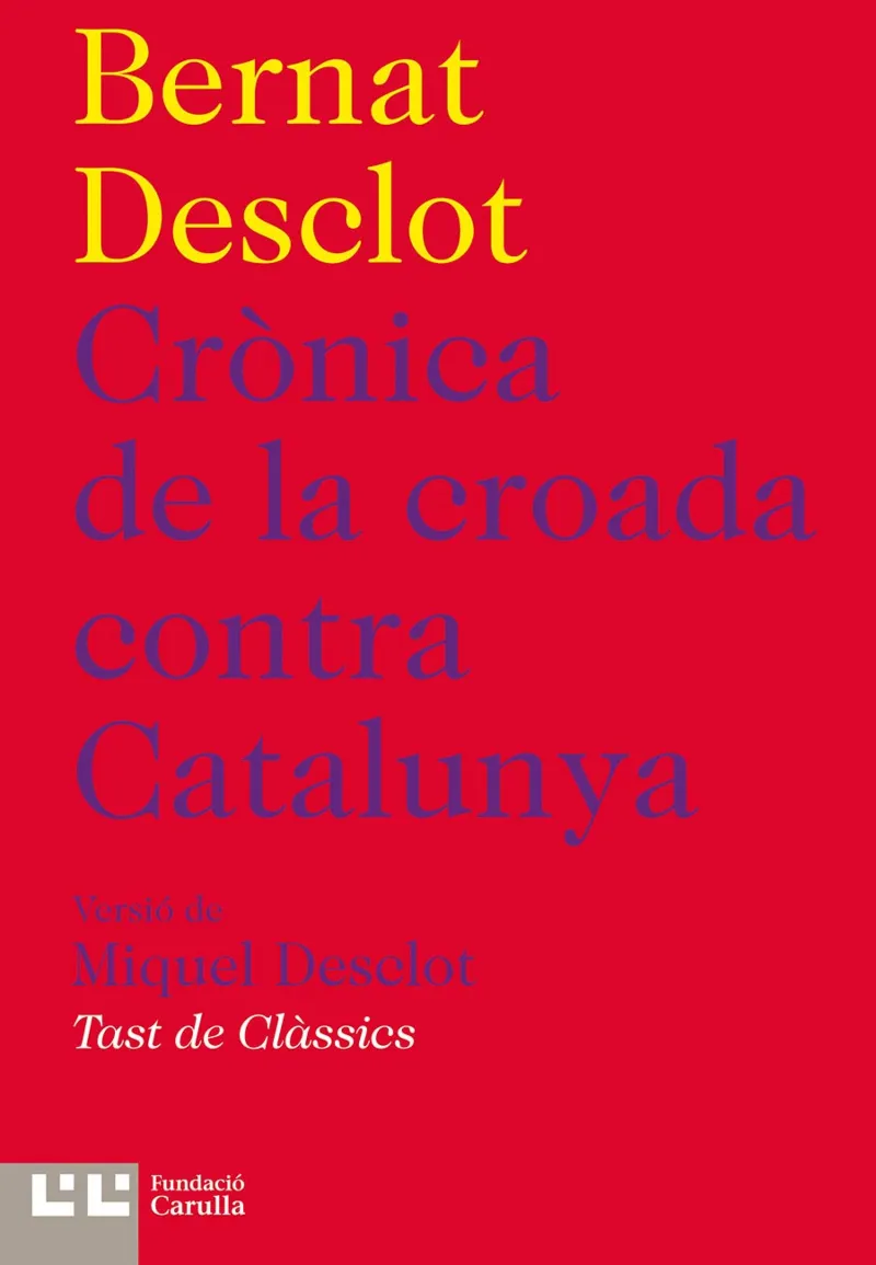 CRONICA DE LA CROADA CONTRA CATALUNYA