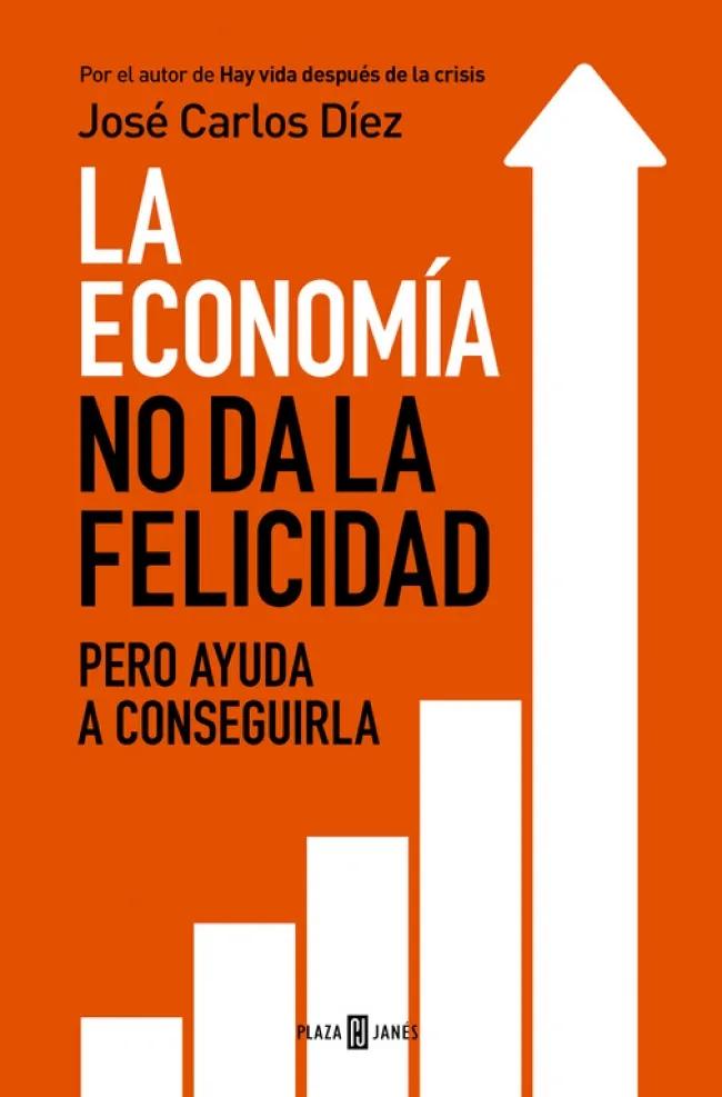 ECONOMIA NO DA LA FELICIDAD,LA -PERO AYUDA A CONSEGUIRLA-