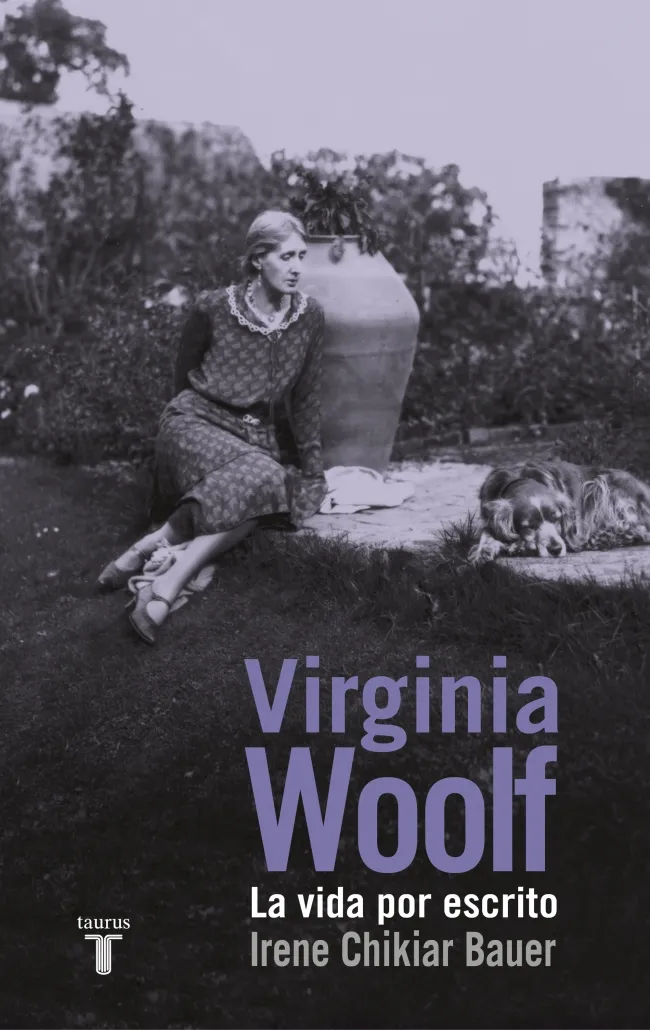 VIRGINIA WOOLF -LA VIDA POR ESCRITO-