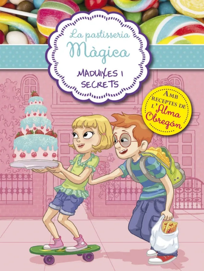 PASTISSERIA MAGICA 4,LA MADUIXES I SECRETS