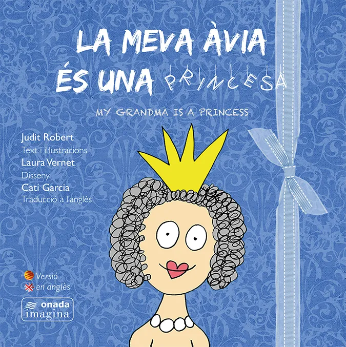 MEVA AVIA ES UNA PRINCESA,LA -MY GRANDMA IS A PRINCESS-