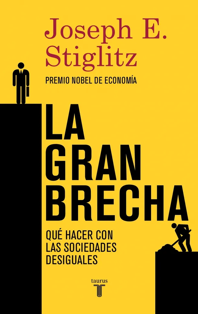 GRAN BRECHA,LA -QUE HACER CON LAS SOCIEDADES DESIGUALES_