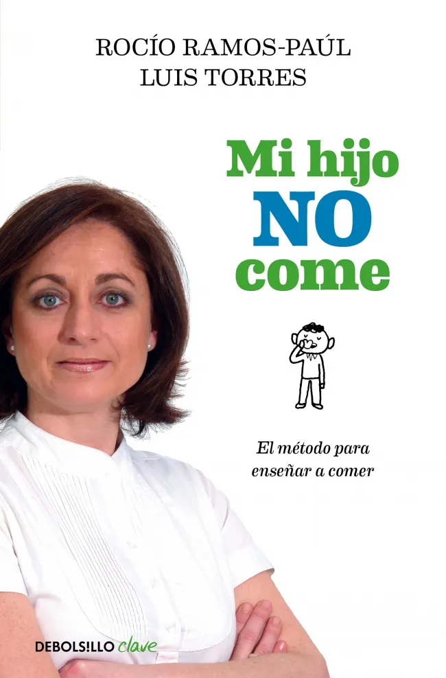 MI HIJO NO COME -EL METODO PARA ENSEÑAR A COMER-
