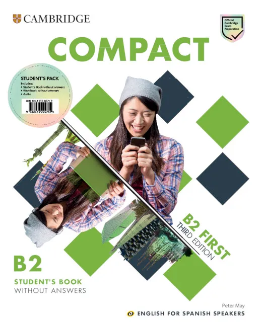 FC COMPACT FIRST STUDENT'S PACK STUDENT'S BOOK WITHOUT ANSWERS AND WORKBOOK WITHOUT ANSWERS ENGLISH FOR SPANISH SPEAKERS 3ED