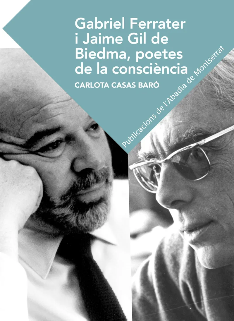 GABRIEL FERRATER I JAIME GIL DE BIEDMA POETES DE LA CONSCIENCIA