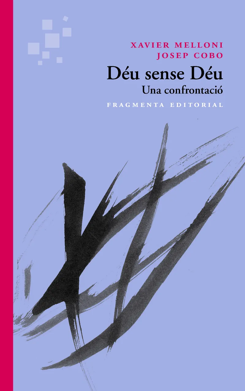 DEU SENSE DEU -UNA CONFRONTACIO-