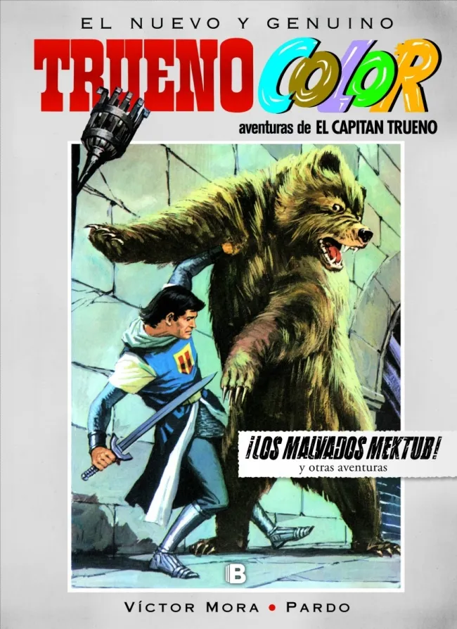 ¡Los malvados Mektub! Y otras aventuras de El Capitán Trueno (Trueno Color 13)
