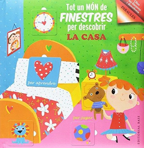 TOT UN MON DE FINESTRES PER DESCOBRIR -LA CASA-