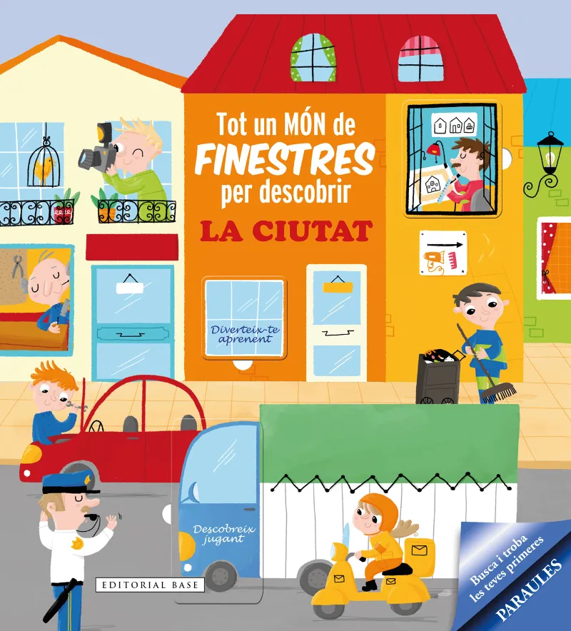 TOT UN MON DE FINESTRES PER DESCOBRIR -LA CIUTAT-