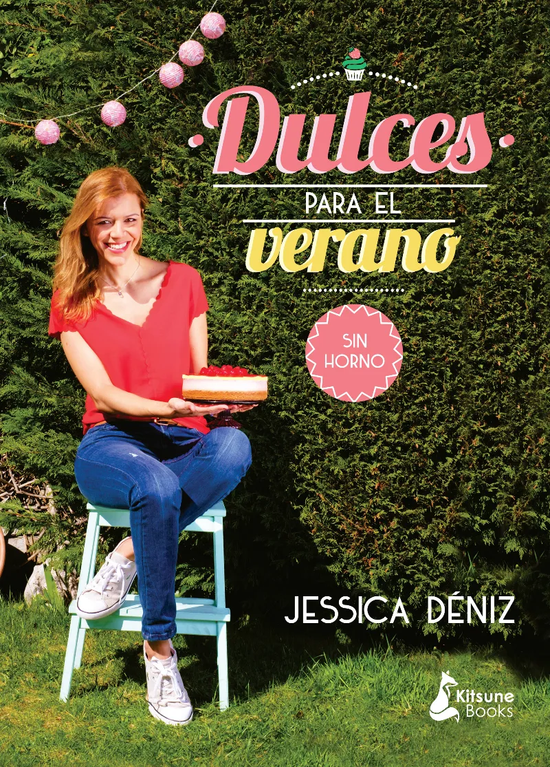 DULCES PARA EL VERANO -SIN HORNO-